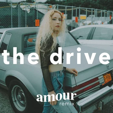 The Drive (amour remix)