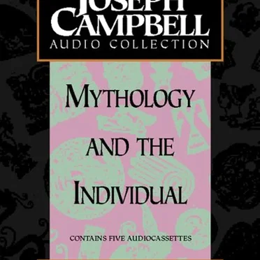 Mythology and the Individual by Joseph Campbell - album cover