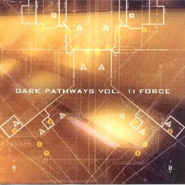 Dark Pathways, Volume 1: Force by Various Artists - album cover