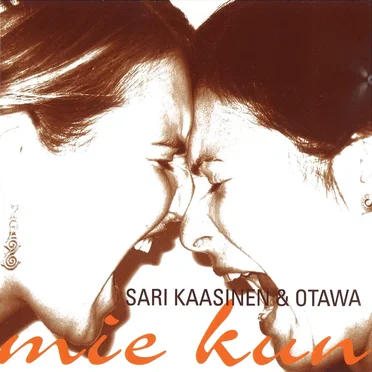Mie kun by Sari Kaasinen & Otawa - album cover