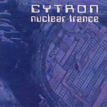 Nuclear Trance by Cytron - album cover