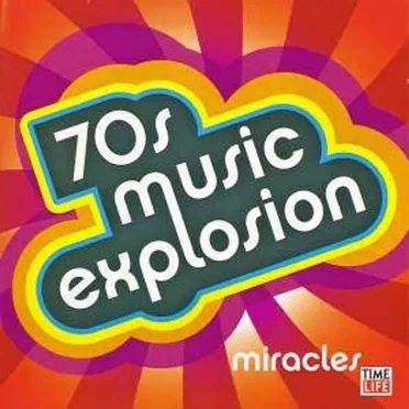 70s Music Explosion: Miracles by Various Artists - album cover