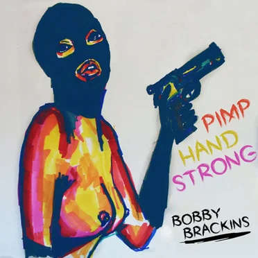 Pimp Hand Strong by Bobby Brackins - album cover