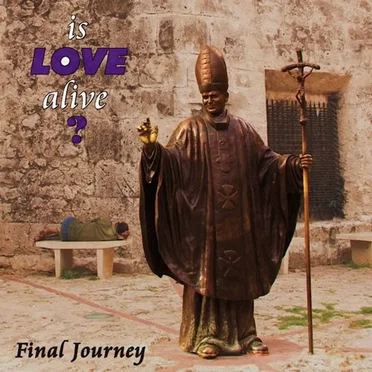 Final Journey by Is Love Alive? - album cover