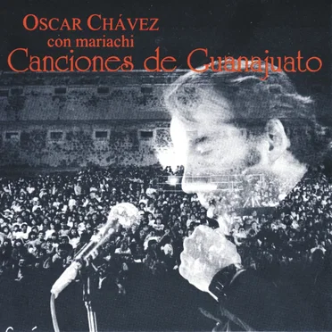 Canciones de Guanajuato (en vivo en el XVII Festival Internacional Cervantino)