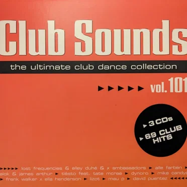 Club Sounds: The Ultimate Club Dance Collection, Vol. 101 by Various Artists - album cover