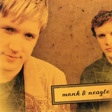 Monk & Neagle