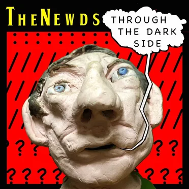 Through the Dark Side by The Newds - album cover