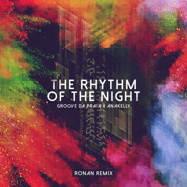 The Rhythm Of The Night