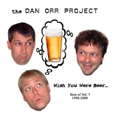 Wish You Were Beer by The Dan Orr Project - album cover
