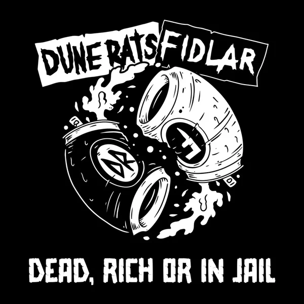 Dead, Rich or in Jail