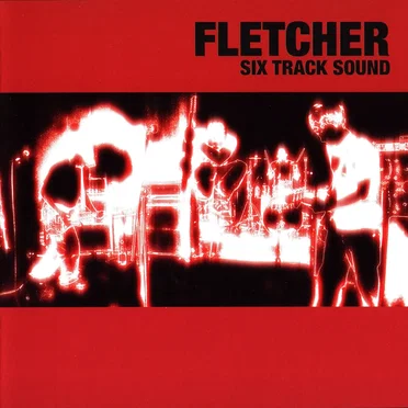 Six Track Sound by Fletcher - album cover