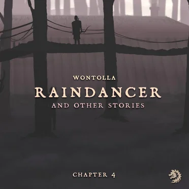 Raindancer (And Other Stories), Chapter 4