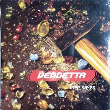 Trop sages by Vendetta - album cover