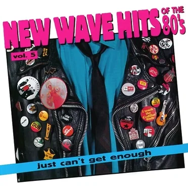 Just Can’t Get Enough: New Wave Hits of the ’80s, Volume 5 by Various Artists - album cover