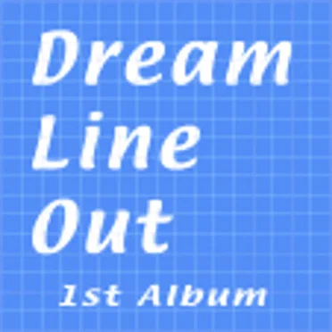1st Album by Dream Line Out - album cover