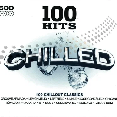 100 Hits: Chilled by Various Artists - album cover