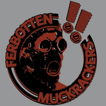 Muckrackers versus Ferbotten