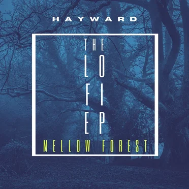 Mellow Forest: The LoFi E.P.
