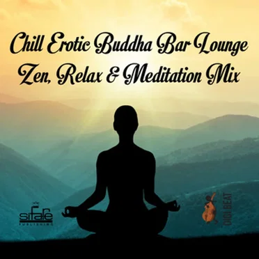 Chill Erotic Buddha Bar Lounge Zen, Relax & Meditation Mix by Frenmad - album cover