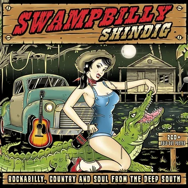 Swampbilly Shindig: Rockabilly, Country & Soul From Deep South by Various Artists - album cover