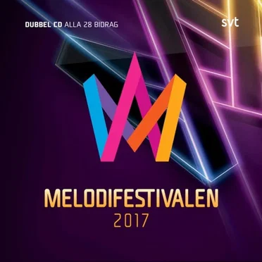 Melodifestivalen 2017 by Various Artists - album cover