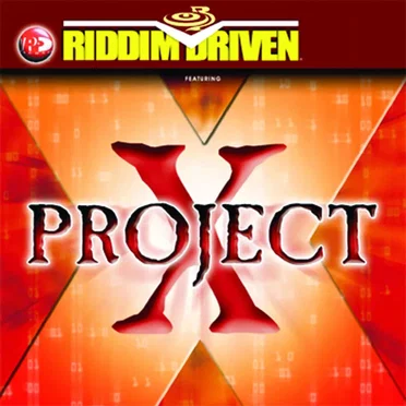 Riddim Driven: Project X by Various Artists - album cover