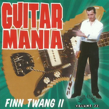 Guitar Mania, Volume 22: Finn Twang II by Various Artists - album cover