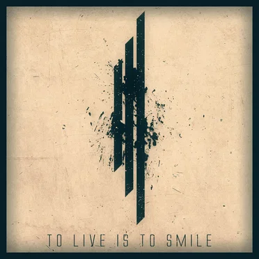 To Live Is To Smile