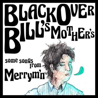 Black Over Bill's Mother's