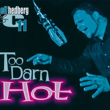 Too Darn Hot by Jeff Hedberg - album cover