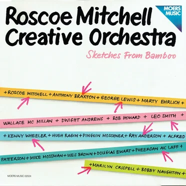 Sketches From Bamboo by Roscoe Mitchell Creative Orchestra - album cover