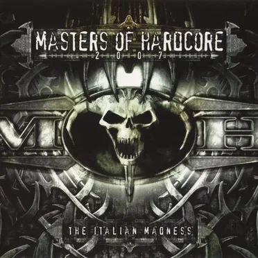 Masters Of Hardcore 2007 - The Italian Madness by Various Artists - album cover