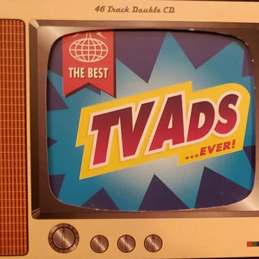 The Best TV Ads… Ever! by Various Artists - album cover