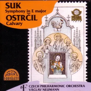 Suk: Symphony in E major / Ostrcil: Calvary
