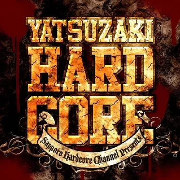 YATSUZAKI HARDCORE by Various Artists - album cover