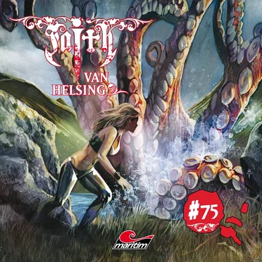 Faith van Helsing 75: Im Würgegriff des Urweltkraken by Faith van Helsing - album cover