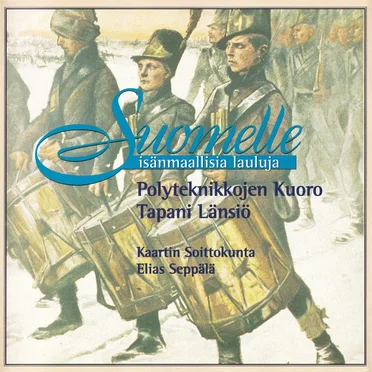 Suomelle: Isänmaallisia lauluja