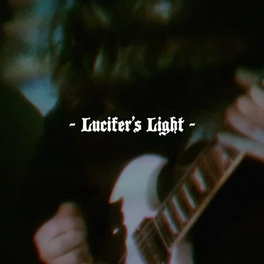 Lucifer’s Light