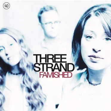 Famished by Three Strand - album cover