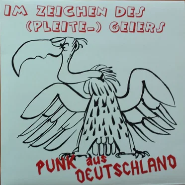 Im Zeichen des (Pleite-) Geiers: Punk aus Deutschland by Various Artists - album cover