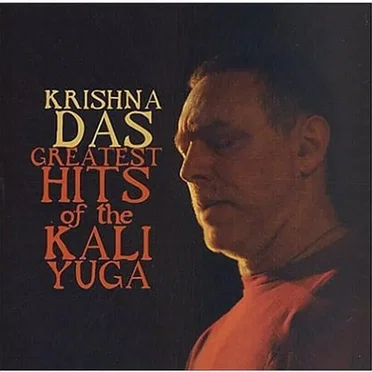 Greatest Hits of the Kali Yuga