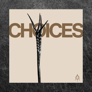 Choices