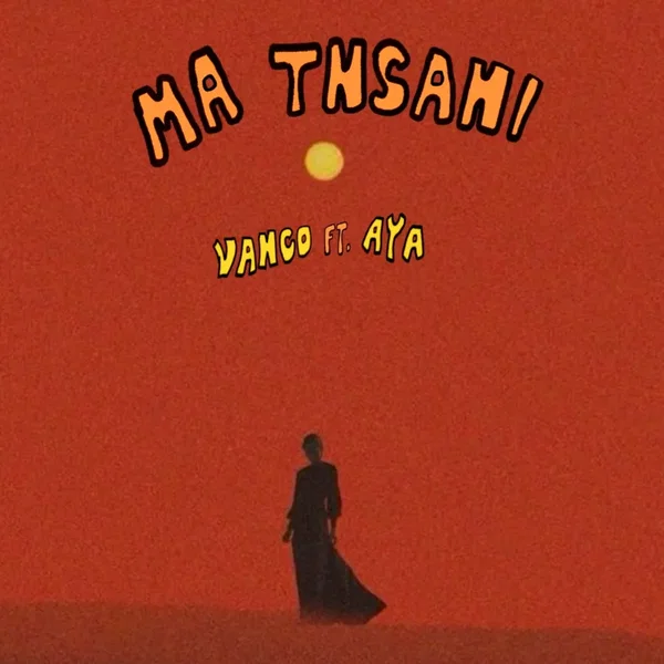 Ma Tnsani (Yalla Habibi)