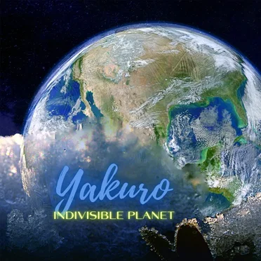 Indivisible Planet by Yakuro - album cover