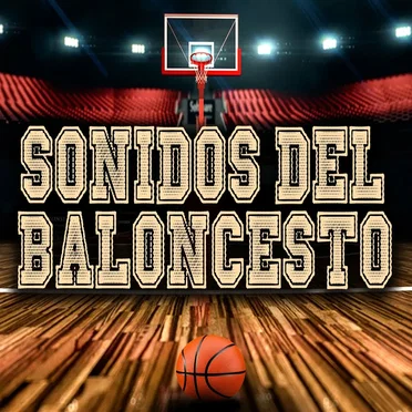 Sonidos del baloncesto