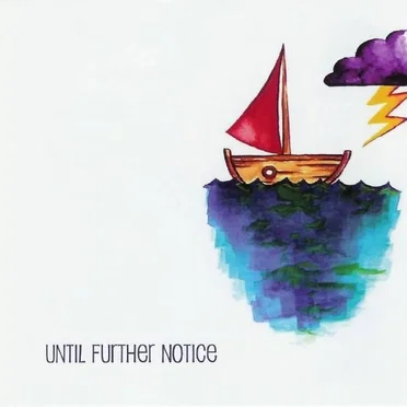 Until Further Notice