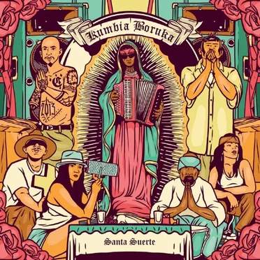 Santa Suerte by Kumbia Boruka - album cover