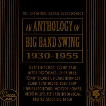 An Anthology of Big Band Swing 1930–1955 by Various Artists - album cover