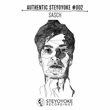 Sasch Presents Authentic Steyoyoke #002 by SASCH - album cover